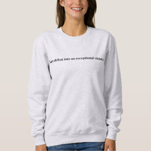 Sweatshirt T-shirt basique pour femme Exceptionnelle Victoire