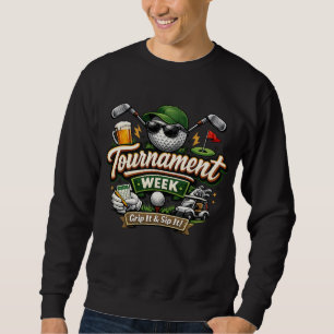 Sweatshirt T-Shirt Drôle de la Semaine du Tournoi