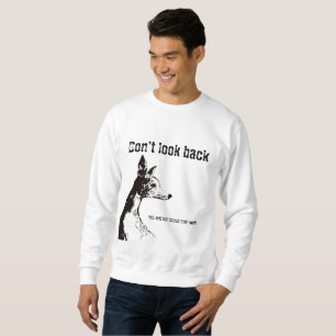 Sweatshirt T-Shirt Ne regarde pas en arrière