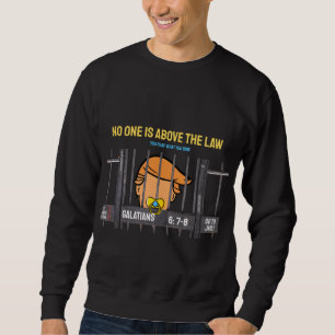 Sweatshirt T-shirt Trump   Personne n'est au-dessus de la loi