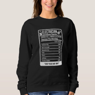Sweatshirt Tableau des faits nutritionnels de l'électricien d