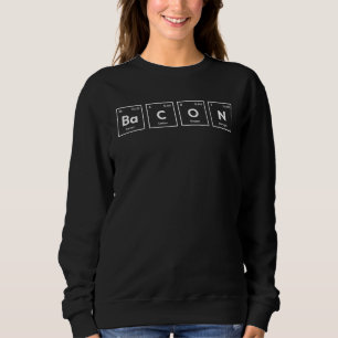 Sweatshirt Tableau périodique Bacon Chimie Nerd Science Geek