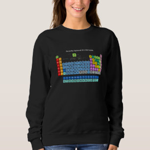 Sweatshirt Tableau Périodique Chimique Des Éléments Graphique