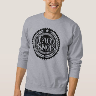Sweatshirt Taco Snob - amant amusant du taco