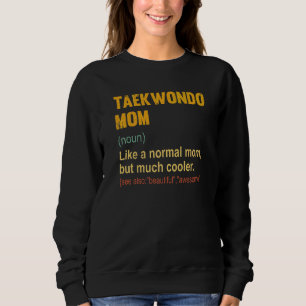 Sweatshirt Taekwondo Maman Définition Fier Taekwondo Maman