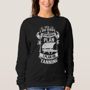 Sweatshirt Tanning Bed Tan Spray Salon Quotes Indoor Sun Bath
