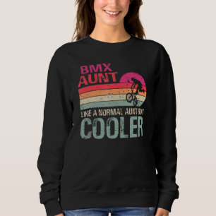 Sweatshirt Tante Bmx Comme Une Tante Normale Mais Glacière Bm
