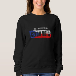 Sweatshirt Tchèque Voix Dit Pour Tchèque