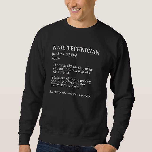 Sweatshirt Technicien en onglerie Manucure Définition de tech (Devant)