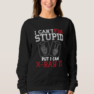 Sweatshirt Technicien en radiologie Je n'arrive pas à réparer