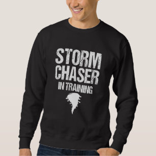 Sweatshirt Tempête Chaser Chasse Météo ouragan Tornado Twi