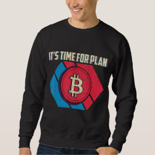 Sweatshirt Temps Pour Plan B Bitcoin Rétro Btc Cryptomonnaie