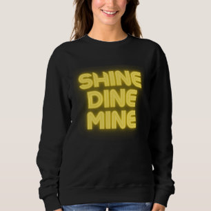 Sweatshirt Tenue d'usure méga fun mine à dîner brillant