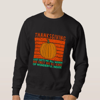 Sweatshirt Thanksgiving Me Rend Tout Chaud