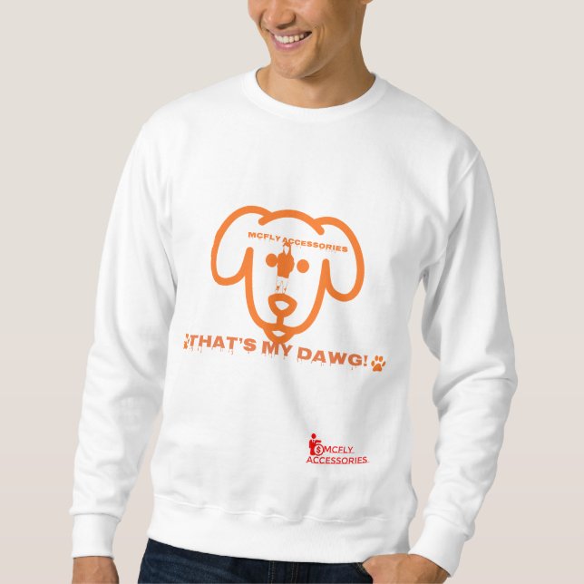 Sweatshirt That's My Dawg McFly Accessories (Front)