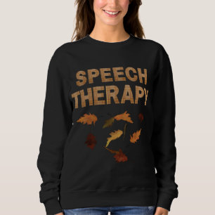 Sweatshirt Thérapeute de la parole SLP Thérapie Automne Feuil