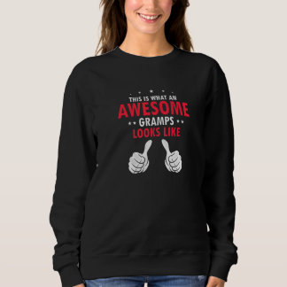 Sweatshirt This Is What an Awesome Gramps Look Like Grandpare