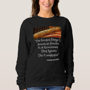 Sweatshirt Thomas Jefferson Le Plus Grand Danger Pour La Libe