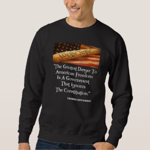 Sweatshirt Thomas Jefferson Le Plus Grand Danger Pour La Libe