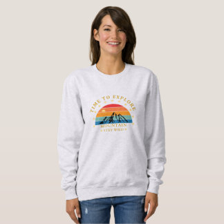 Sweatshirt Time to Explore Mountain Shirt – Retro Hiking Tee