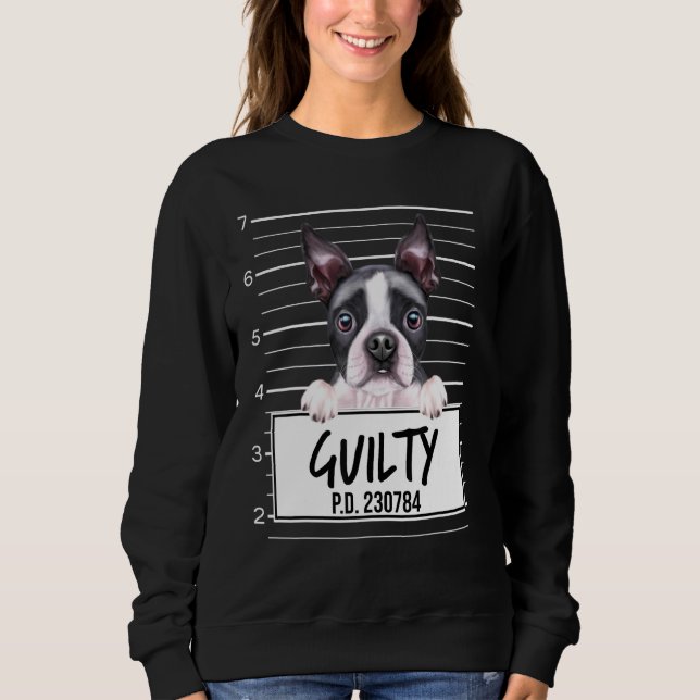Sweatshirt Tirage de Boston Terrier Coupable Chien (Devant)