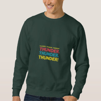 Sweatshirt Tonnerre. Tonnerre. Tonnerre !