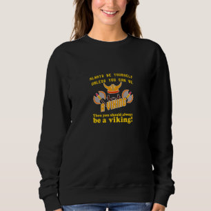Sweatshirt Toujours être un viking