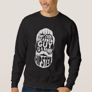 Sweatshirt Tous Les Gars Portés Ne Sont Pas Une Moustache Bru