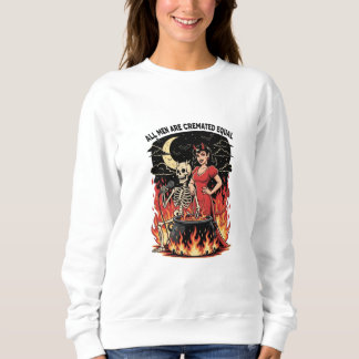Sweatshirt Tous les hommes sont incinérés égaux
