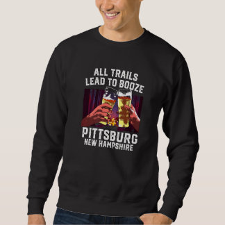 Sweatshirt Tous Les Sentiers Conduisent À Booze Pittsburgh Ca