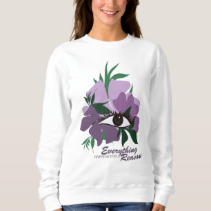 Sweatshirt Tout arrive pour une raison. design minimaliste