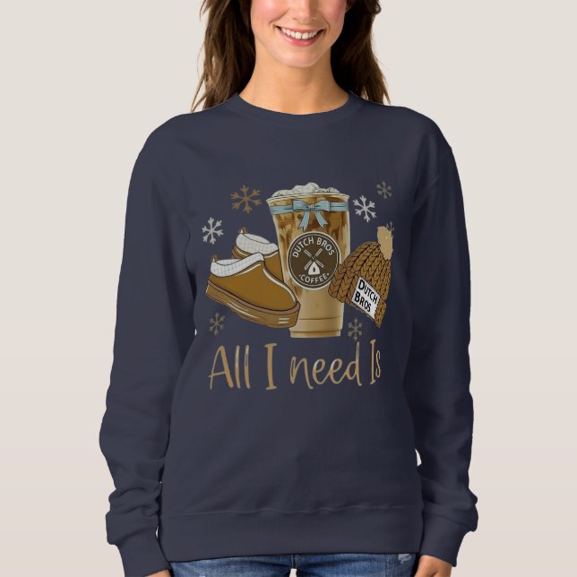 Sweatshirt Tout ce dont j'ai besoin est du café glacé (Devant)
