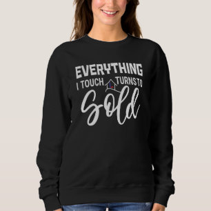 Sweatshirt Tout ce que je touche