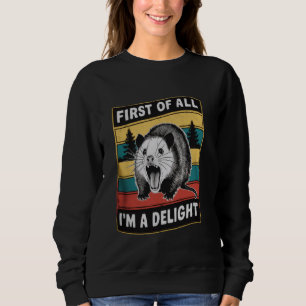 Sweatshirt Tout d'abord, je suis un délice Sarcastique Angry