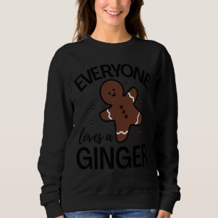 Sweatshirt Tout Le Monde Aime Un Gingembre Drôle Mignonne Gin