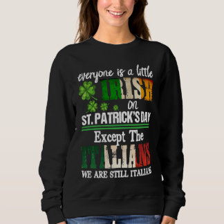 Sweatshirt Tout Le Monde Est Un Peu Irlandais Le Jour De La S