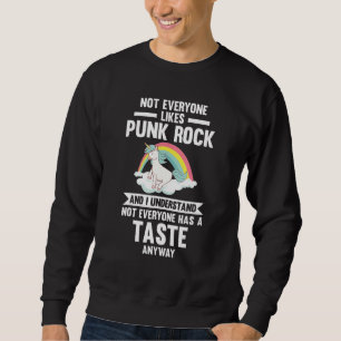 Sweatshirt Tout le monde n'aime pas Punk Rock Punk Rock