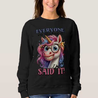 Sweatshirt Tout Le Monde Pensait Que C'Était Drôle Citation T