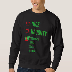Sweatshirt Toxicomanie Travailleur social Funny Pajama Christ