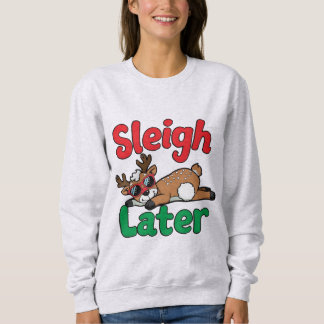 Sweatshirt Traîneau plus tard