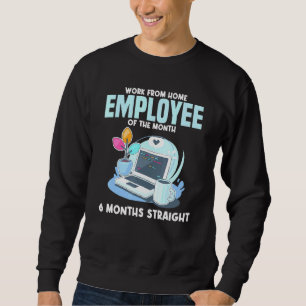 Sweatshirt Travail De L'Employé À Domicile Du Mois À Domicile