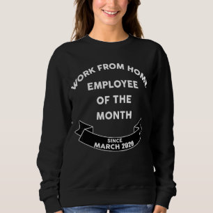 Sweatshirt Travail De L'Employé À Domicile Du Mois Bureau À D