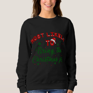 Sweatshirt Très Probable D'Apporter La Joie De Noël Correspon