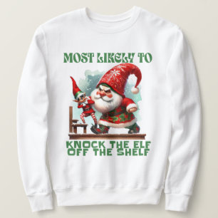 Sweatshirt Très Probable De Frapper L'Elfe De L'Étagère - LOL
