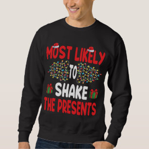 Sweatshirt Très Probable De Secouer Les Présents Drôle Chr De