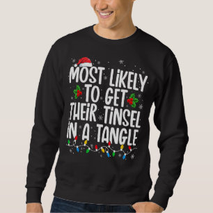 Sweatshirt Très Probable D'Obtenir Leur Tinsel Dans Un Tangle