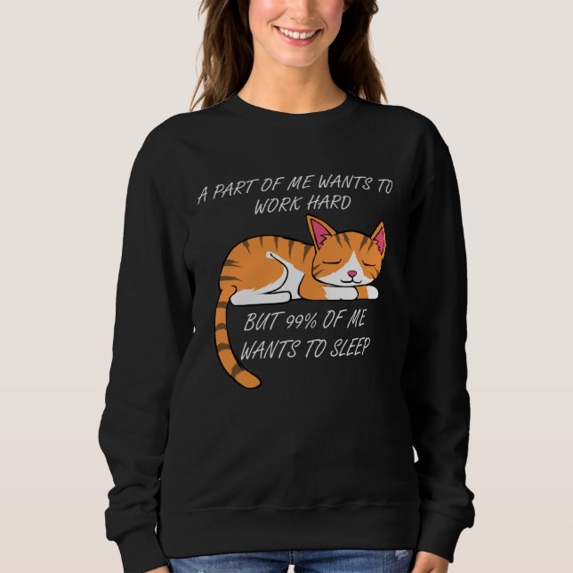 Sweatshirt Trop fatigué pour travailler Mignon Chat Excuse Ki (Devant)