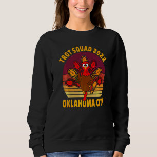 Sweatshirt Trot Squad 2022 Oklahoma City Thanksgiving Runner