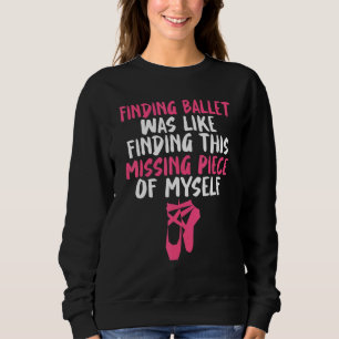 Sweatshirt Trouver Ballet était comme trouver cette pièce man
