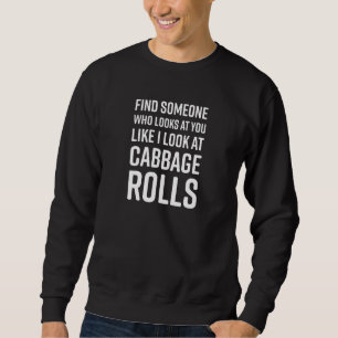 Sweatshirt Trouvez Quelqu'Un Qui Vous Regarde Comme Je Regard